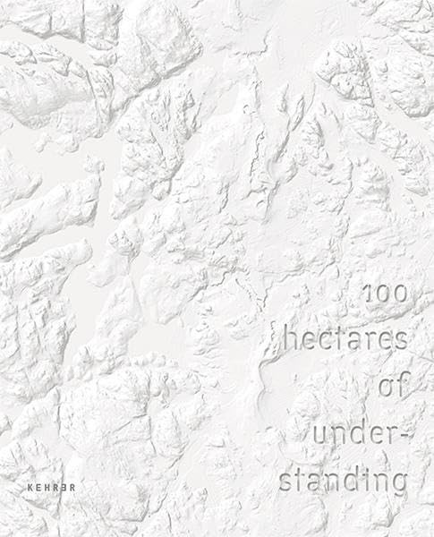 100 Hectares Of Understanding