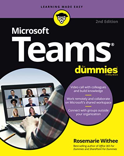 Microsoft Teams For Dummies, 2nd Edition (For Dummies (Computer/Tech))
