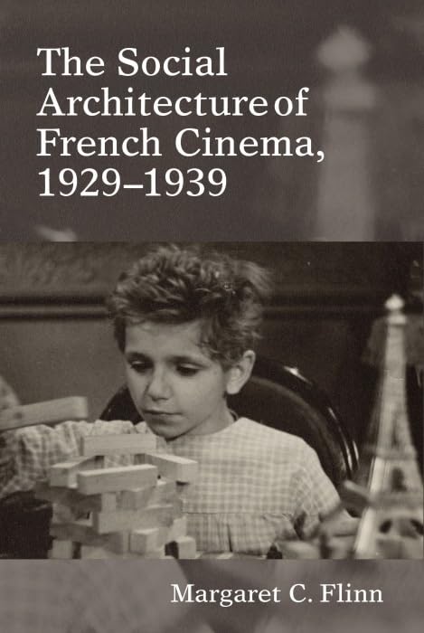The Social Architecture of French Cinema : 1929–1939 : 34