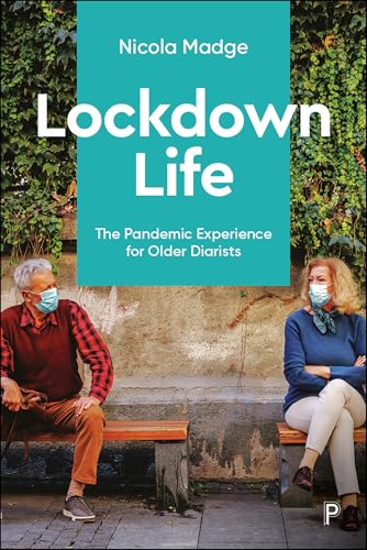 Lockdown Life : The Pandemic Experience for Older Diarists