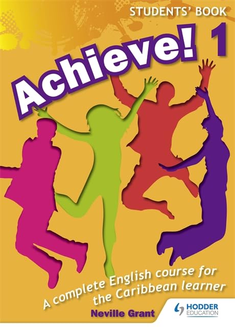 Achieve! Students Book 1: Student Book 1: An English course for the  Caribbean L