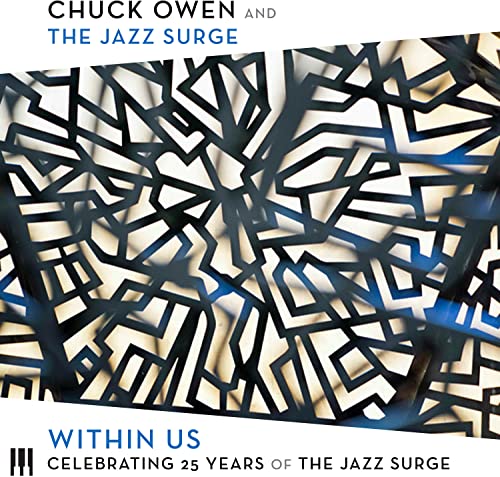 Chuck Owen & The Jazz Surge - Within Us: Celebrating 25 Years Of The Jazz Surge [CD]