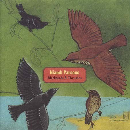 Niamh Parsons - Blackbirds & Thrushes [CD]