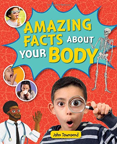 Reading Planet KS2 - Amazing Facts about your Body - Level 5: Mars (Rising Stars Reading Planet)