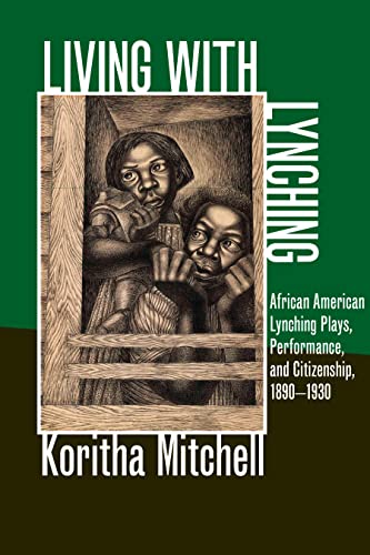Living with Lynching: African American Lynching Plays