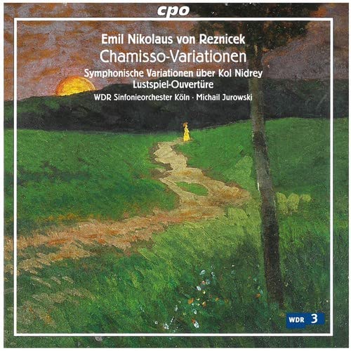 Wdr So Kolnm. Jurowski - Reznicek: Chamisso Variationen [CD]