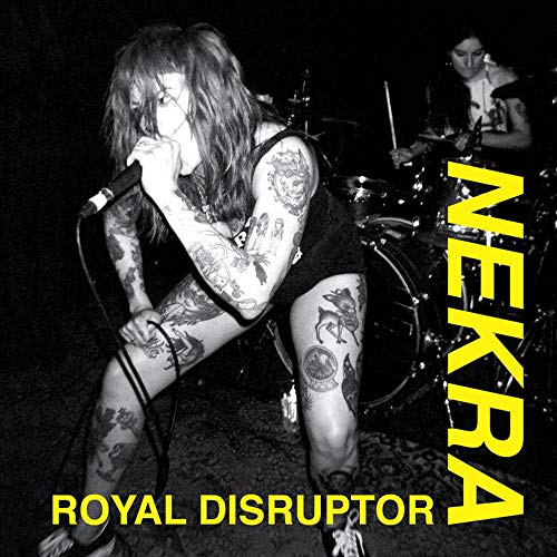 Nekra - Royal Disruptor [7"] [VINYL]