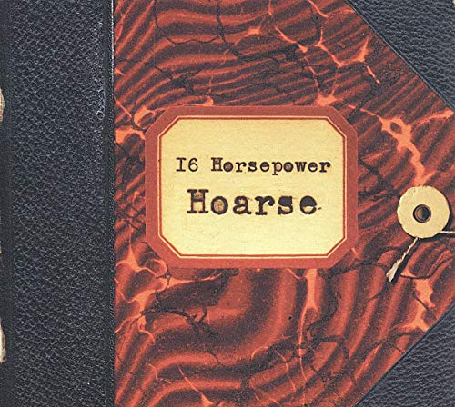 Hoarse" album cover by 16 Horsepower, featuring an octagonal label.
