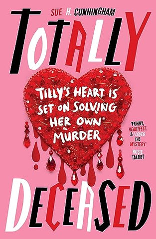Totally Deceased: a hilarious, heart-racing murder mystery like no other