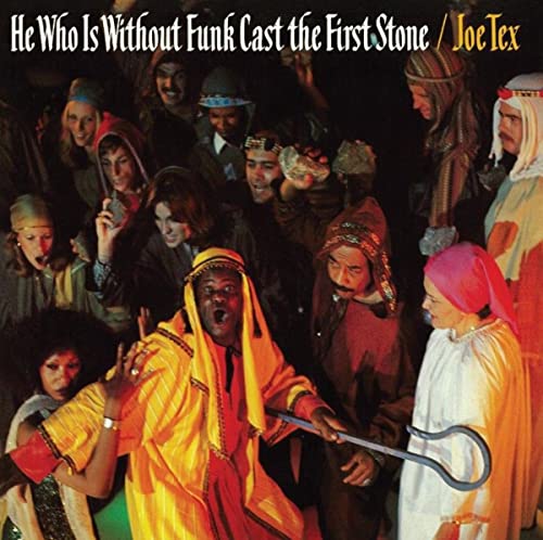 Joe Tex - He Who Is Without Funk Cast The First Stone [VINYL]