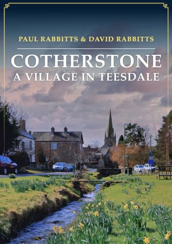 Cotherstone: A Village in Teesdale