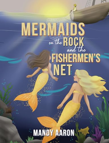 Mermaids on the Rock and the Fishermen’s Net