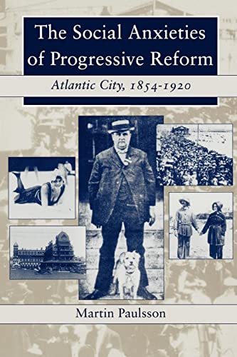 The Social Anxieties of Progressive Reform: Atlantic City
