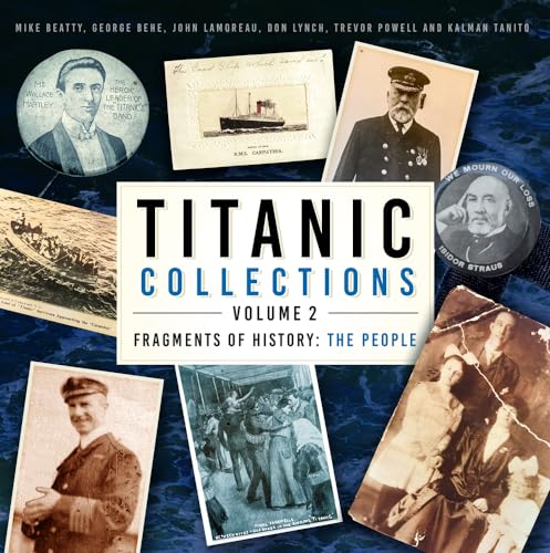 Titanic Collections Volume 2: Fragments of History : The People