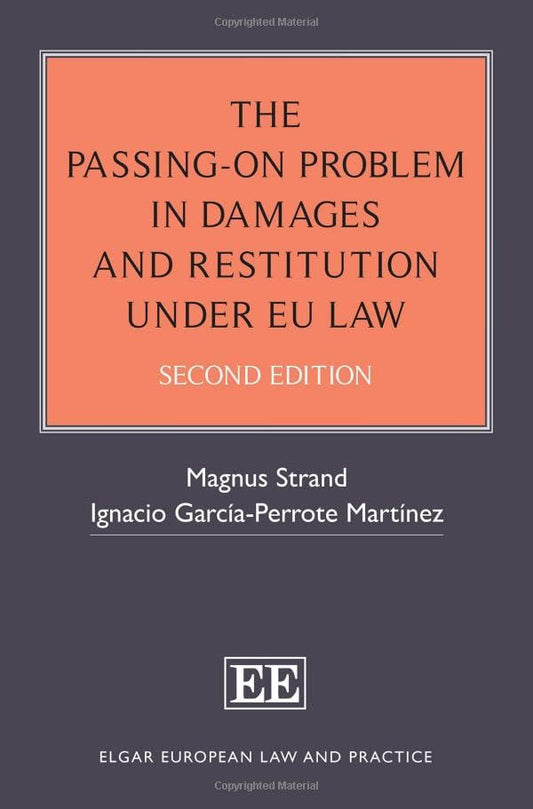 The Passing-On Problem in Damages and Restitution under EU Law : Second Edition