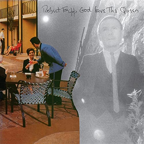Fripp  Robert - God Save The Queen / Under Heavy Manners [CD]