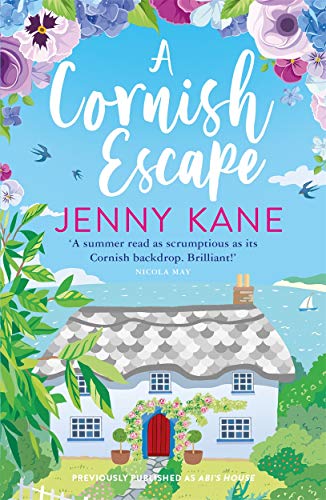 A Cornish Escape: The perfect, feel-good summer read (Abi's Cornwall Series)