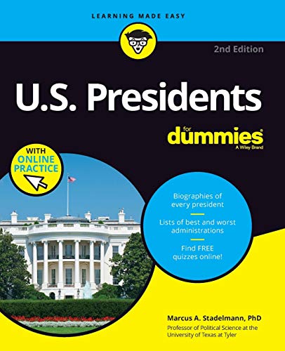 U.S. Presidents For Dummies, 2nd Edition