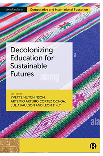 Decolonizing Education for Sustainable Futures