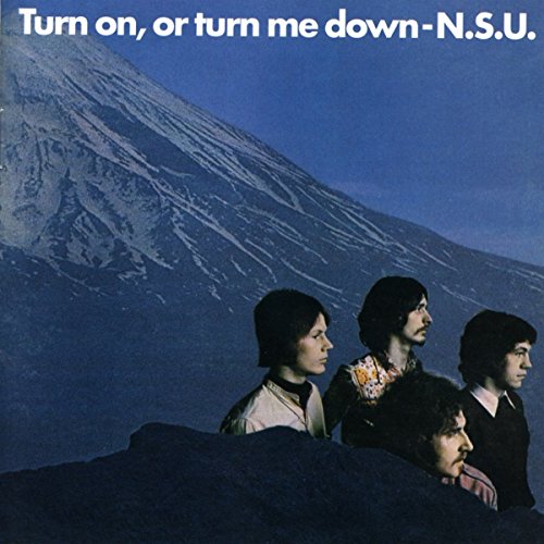 N.s.u. - Turn On. Or Turn Me Down [CD]