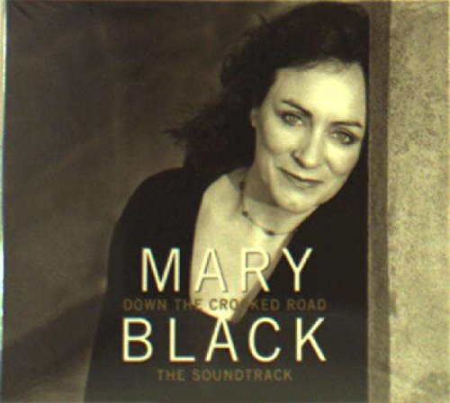 Mary Black - Down The Crooked Road - The So