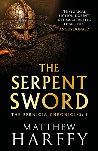The Serpent Sword (The Bernicia Chronicles)