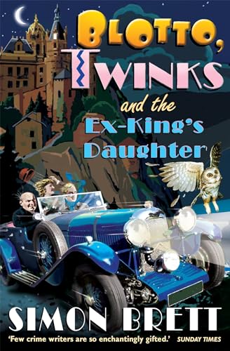 Blotto, Twinks and the Ex-King's Daughter