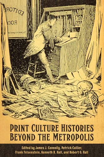 Print Culture Histories Beyond the Metropolis