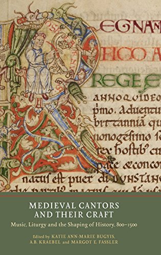 Medieval Cantors and their Craft: Music