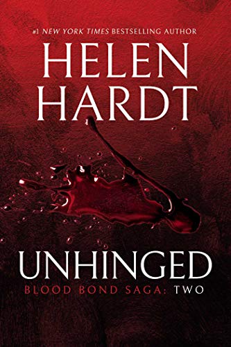 Unhinged: Blood Bond: Volume 2 (Parts 4, 5 & 6) (Blood Bond Saga)