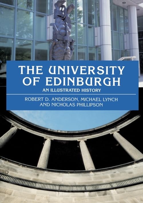 The University of Edinburgh : An Illustrated History