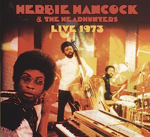 Herbie Hancock And The Headhunters - Live 1973 [CD]