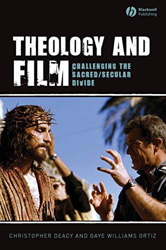 Theology and Film: Challenging the Sacred/Secular Divide