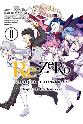 Re:ZERO -Starting Life in Another World-, Chapter 3: Truth of Zero, Vol. 11 (manga) (RE: Zero -Starting Life in Another World-, Chapter 3: Truth of Zero Manga)
