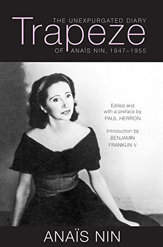 Trapeze : The Unexpurgated Diary of Anais Nin, 1947–1955