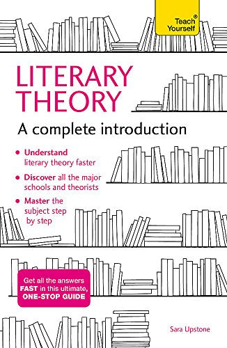 Literary Theory: A Complete Introduction (Complete Introductions)