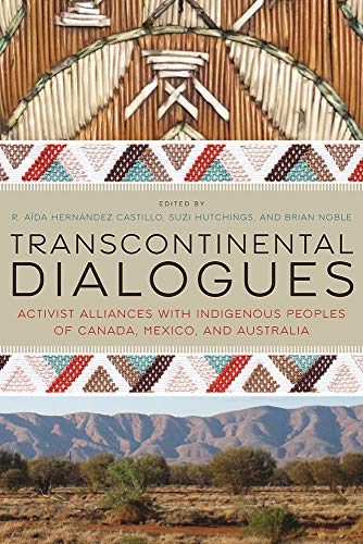 Transcontinental Dialogues (Critical Issues in Indigenous Studies)