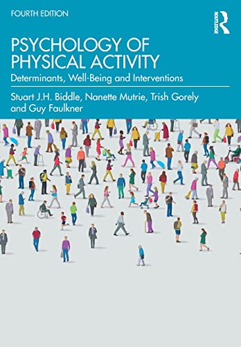 Psychology of Physical Activity: Determinants, Well-Being and Interventions