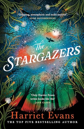 The Stargazers: The utterly engaging story of a house, a family, and the hidden secrets that change lives forever