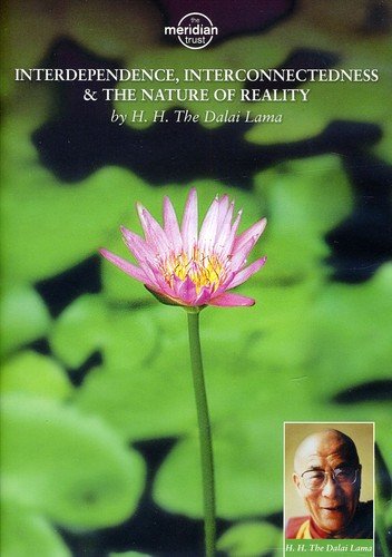 Interdependence, Interconnectedness & The Nature Of Reality [DVD]