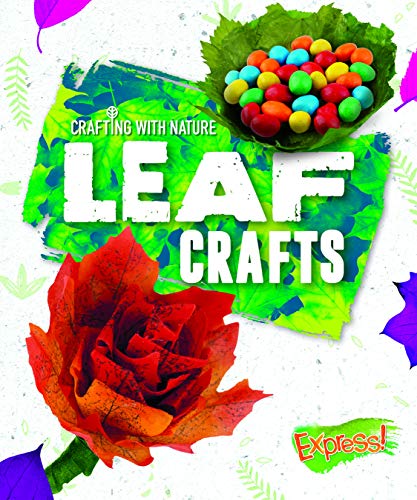 Leaf Crafts (Crafting With Nature)