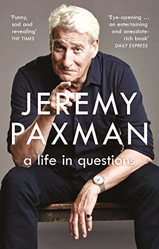 Book cover: Jeremy Paxman portrait, title “A Life in Questions.”