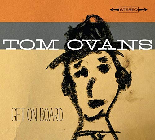 Tom Ovans - Get On Board [CD]