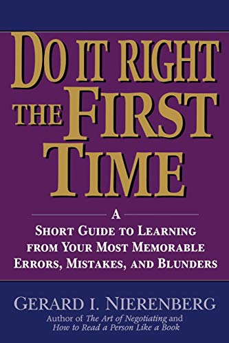 Do it Right the First Time: A Short Guide to Learning from Your Most Memorable Errors