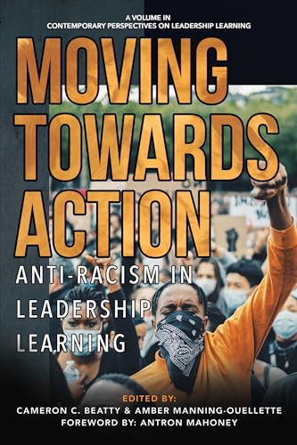 Moving Towards Action : Anti-Racism in Leadership Learning