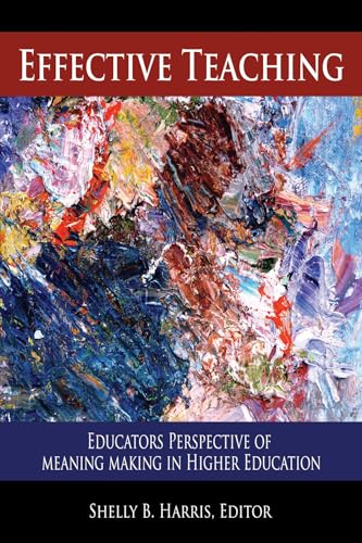 Effective Teaching : Educators Perspective of Meaning Making in Higher Education
