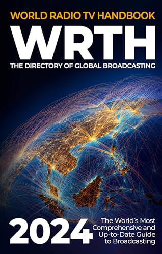 World Radio TV Handbook 2024 : The Directory of Global Broadcasting : 2024