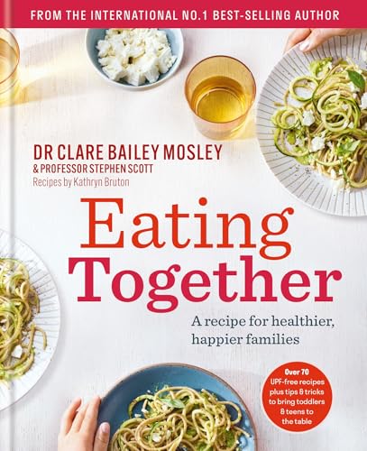 Eating Together : A recipe for healthier, happier families