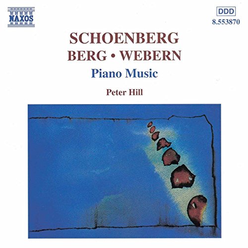 Peter Hill - SCHOENBERG / BERG / WEBERN: Piano Music [CD]