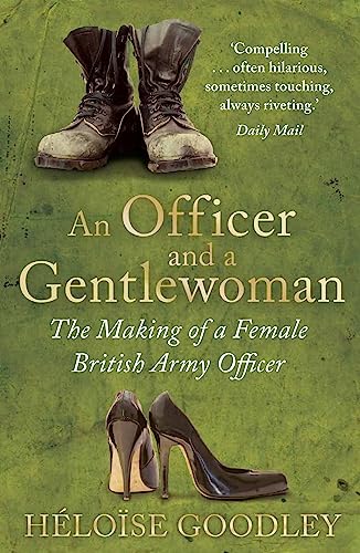 An Officer and a Gentlewoman: The Making of a Female British Army Officer